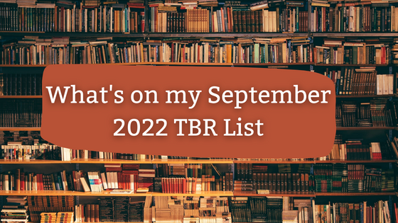 My September 2022 TBR